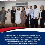 Conferencia: Gestión en Museos: Caso Museo Monumentos Héroes de la Restauración 4 Conferencia Gestion en Museos Caso Museo Monumentos Heroes de la Restauracion 3